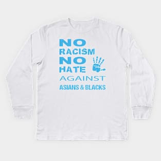 Anti-Asian racism, Anti-Asians racism, no racism no hate Kids Long Sleeve T-Shirt